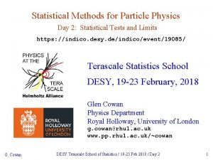 Statistical Methods for Particle Physics Day 2 Statistical