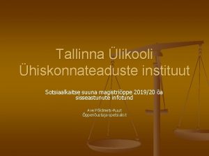 Tallinna likooli hiskonnateaduste instituut Sotsiaalkaitse suuna magistrippe 201920