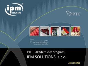 Firemn prezentcia program PTC akademick IPM SOLUTIONS s