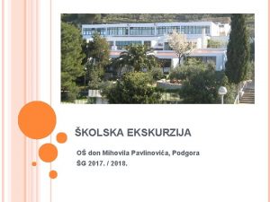 KOLSKA EKSKURZIJA O don Mihovila Pavlinovia Podgora G