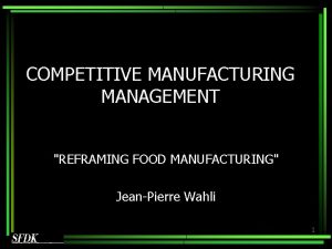 Competitive manufacturing management Competitive manufacturing management