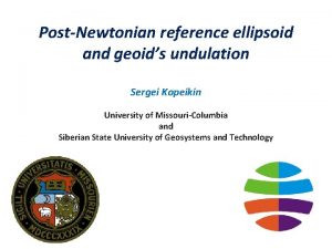 PostNewtonian reference ellipsoid and geoids undulation Sergei Kopeikin