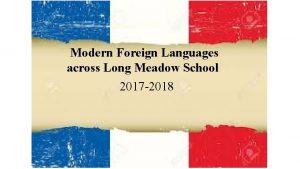 Modern Foreign Languages across Long Meadow School 2017