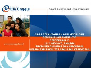 CARA PELAKSANAAN ALIH MEDIA DAN PEMUSNAHAN RM INAKTIF