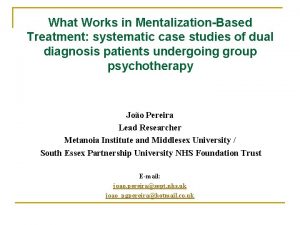 What Works in MentalizationBased Treatment systematic case studies