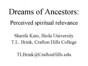 Dreams of Ancestors Perceived spiritual relevance Sharifa Kato