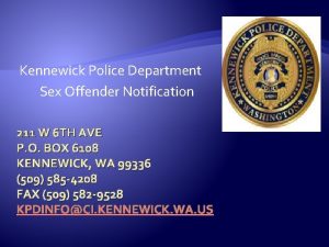 Kennewick Police Department Sex Offender Notification 211 W