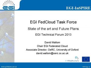 EGIIn SPIRE EGI Fed Cloud Task Force State
