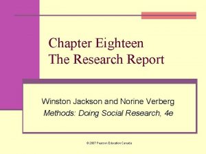 Chapter Eighteen The Research Report Winston Jackson and