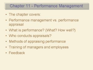 Chapter 11 Performance Management The chapter covers Performance