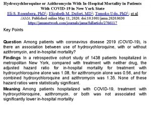 Hydroxychloroquine or Azithromycin With InHospital Mortality in Patients