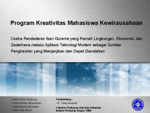 Program Kreativitas Mahasiswa Kewirausahaan Usaha Pendederan Ikan Gurame