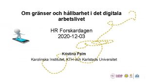 Om grnser och hllbarhet i det digitala arbetslivet