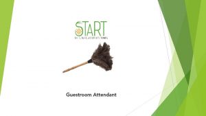 Welcome Guest Room Attendant As a Guestroom Attendant