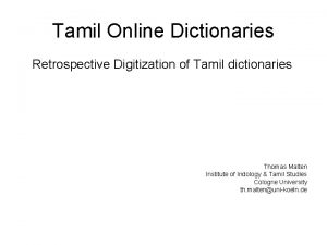 Tamil Online Dictionaries Retrospective Digitization of Tamil dictionaries