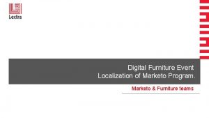 Digital Furniture Event Localization of Marketo Program Marketo