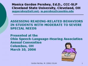 Monica Gordon Pershey Ed D CCCSLP Cleveland State