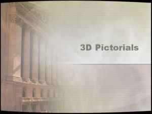 3 D Pictorials 3 D Pictorials Isometric Pictorial