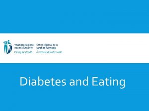 DIABETES AND EATING Diabetes and Eating INTRODUCTION Group