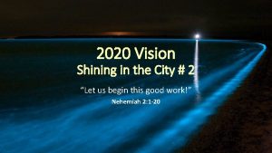 2020 Vision Shining in the City 2 Let