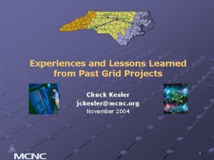 Experiences and Lessons Learned from Past Grid Projects