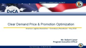 DEFENSE COMMISSARY AGENCY De CA Clear Demand Price