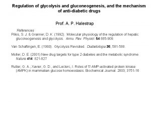 Regulation of glycolysis and gluconeogenesis and the mechanism