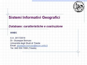 Sistemi Informativi Geografici Database caratteristiche e costruzione 069