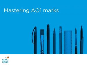 Mastering AO 1 marks What is AO 1