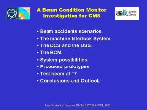 A Beam Condition Monitor Investigation for CMS Beam