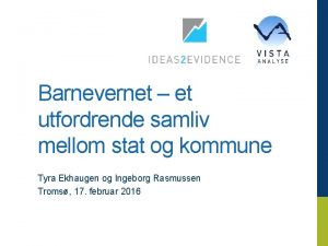 Barnevernet et utfordrende samliv mellom stat og kommune