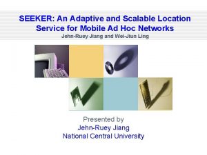 SEEKER An Adaptive and Scalable Location Service for