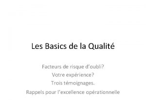 Les Basics de la Qualit Facteurs de risque