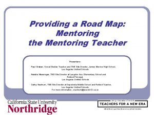 Providing a Road Map Mentoring the Mentoring Teacher