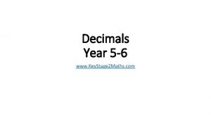 Decimals Year 5 6 www Key Stage 2