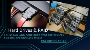 Hard Drives RAID 1 5 INSTALL AND CONFIGURE