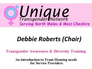Debbie Roberts Chair Transgender Awareness Diversity Training An
