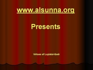 www alsunna org Presents Virtues of LaylatulQadr Laylatul