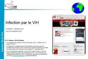 Infection par le VIH Actualisation septembre 2018 Infection