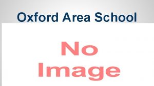 Oxford Area School Where is Oxford Area School