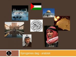 Sprogenes dag arabisk Udtrykkene arabisk og klassisk arabisk