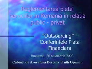 Reglementarea pietei serviciilor in Romania in relatia public