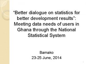 Better dialogue on statistics for better development results