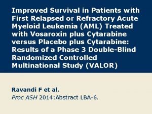 Improved Survival in Patients with First Relapsed or