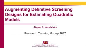 Augmenting Definitive Screening Designs for Estimating Quadratic Models