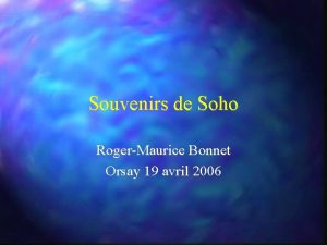 Souvenirs de Soho RogerMaurice Bonnet Orsay 19 avril