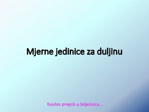 Osnovne mjerne jedinice za duljinu