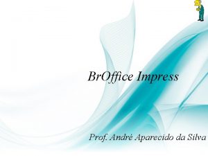 Br Office Impress Prof Andr Aparecido da Silva