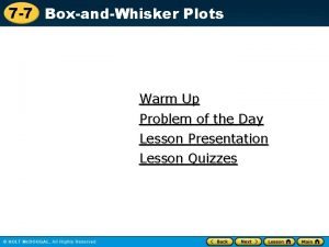 7 7 BoxandWhisker Plots Warm Up Problem of