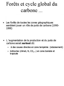 Forts et cycle global du carbone Les forts